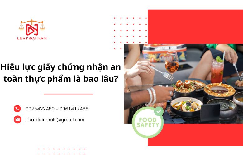 Hiệu lực giấy chứng nhận an toàn thực phẩm