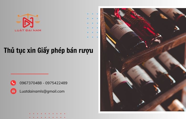 Thủ tục xin Giấy phép bán rượu