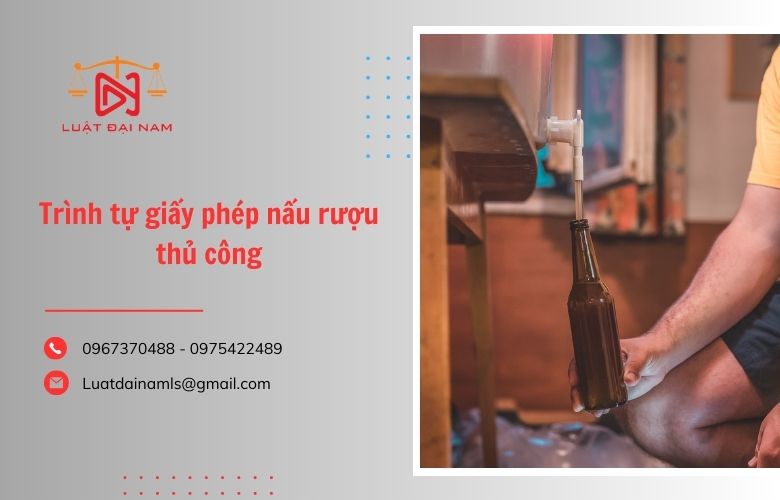 Trình tự giấy phép nấu rượu thủ công