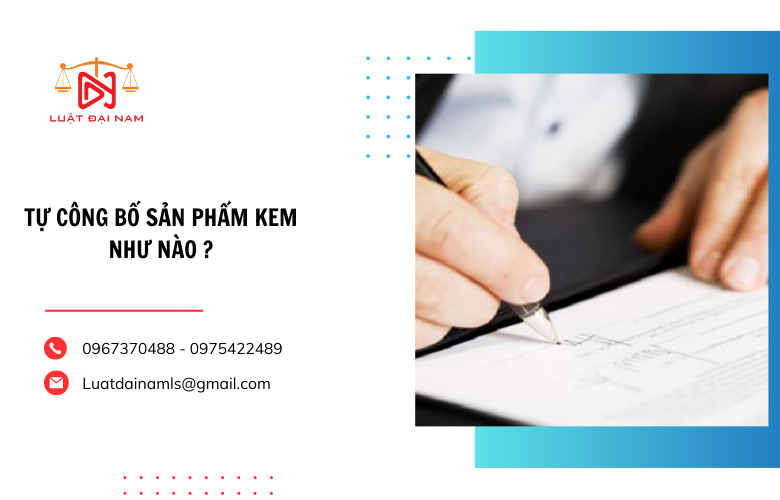 Tự công bố sản phẩm kem như nào ?