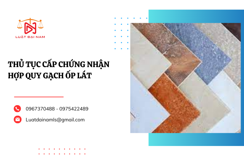 Thủ tục chứng nhận hợp quy gạch ốp lát