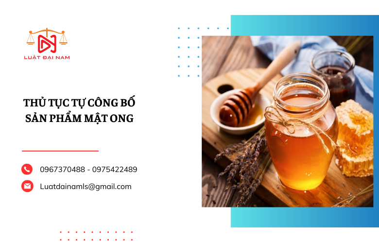 Thủ tục tự công bố sản phẩm mật ong