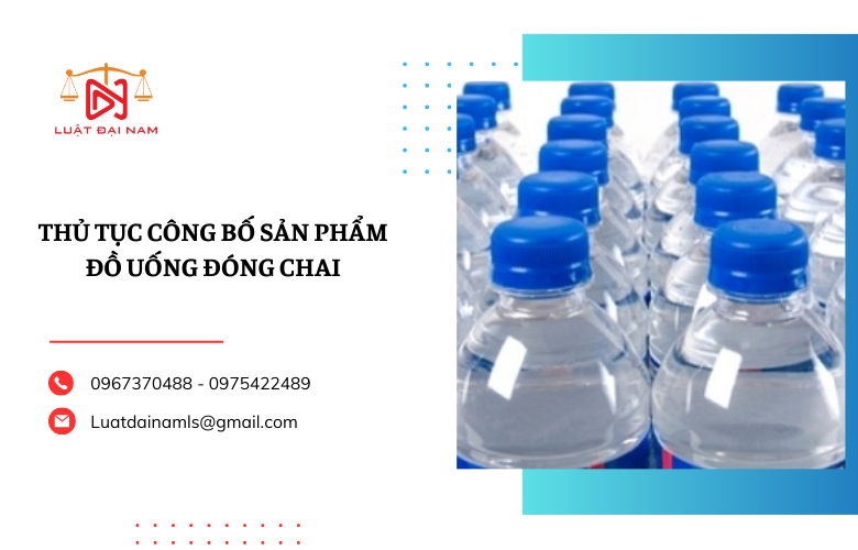 Thủ tục công bố sản phẩm đồ uống đóng chai