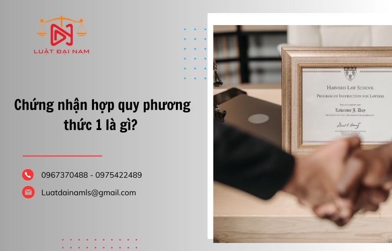 chứng nhận hợp quy phương thức 1 là gì