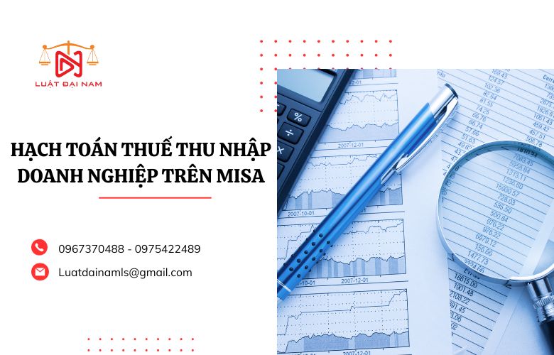 Hạch toán thuế thu nhập doanh nghiệp trên misa