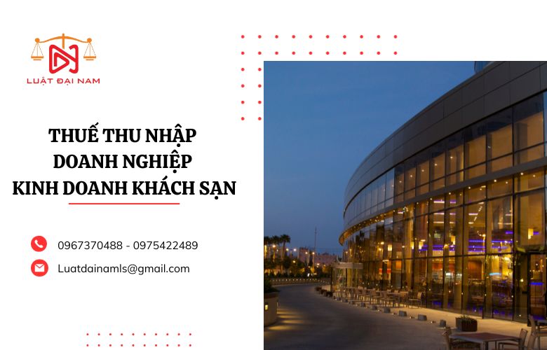 Thuế thu nhập doanh nghiệp kinh doanh khách sạn