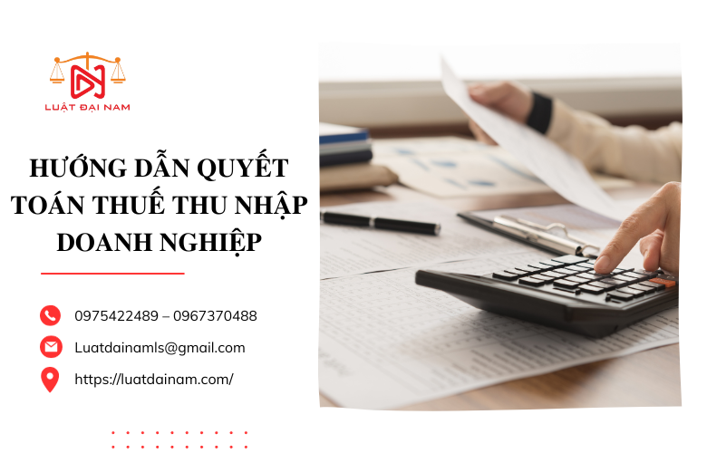 Hướng dẫn quyết toán Thuế thu nhập doanh nghiệp