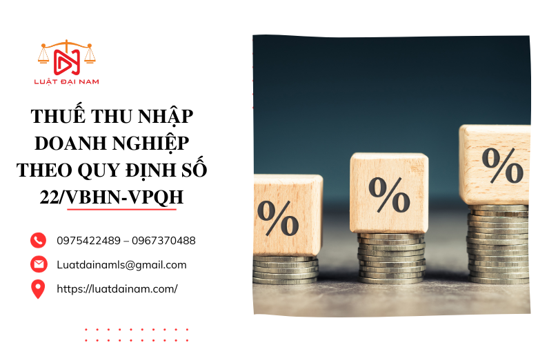 Thuế thu nhập doanh nghiệp theo quy định số 22/VBHN-VPQH