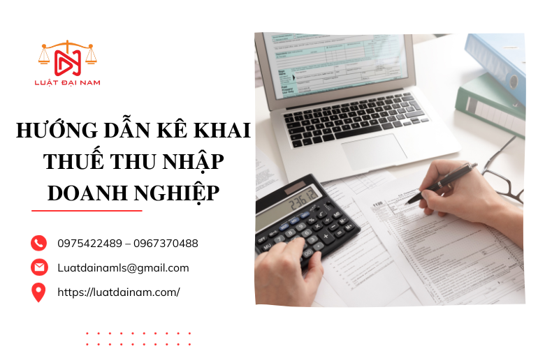 Hướng dẫn kê khai thuế thu nhập doanh nghiệp