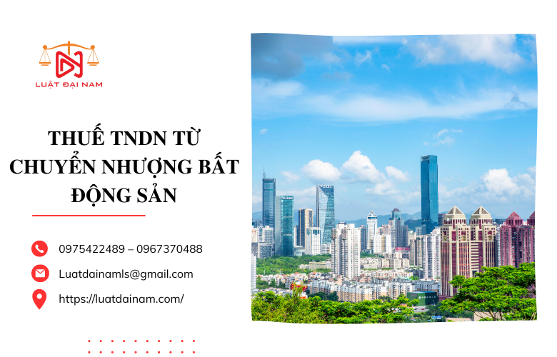 Thuế TNDN từ chuyển nhượng bất động sản