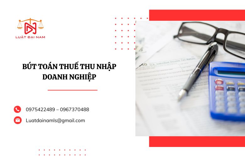 Bút toán thuế thu nhập doanh nghiệp