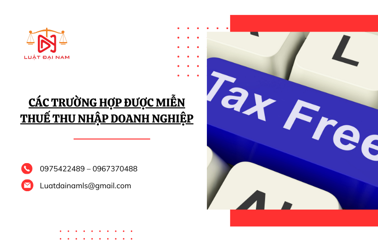 Các trường hợp được miễn thuế thu nhập doanh nghiệp