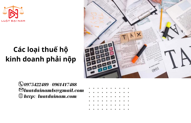 Các loại thuế hộ kinh doanh phải nộp