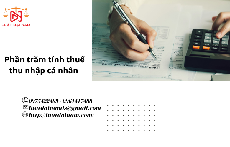 Phần trăm tính thuế thu nhập cá nhân 