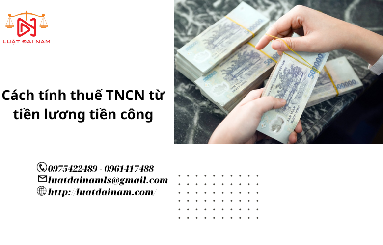 Cách tính thuế TNCN từ tiền lương tiền công
