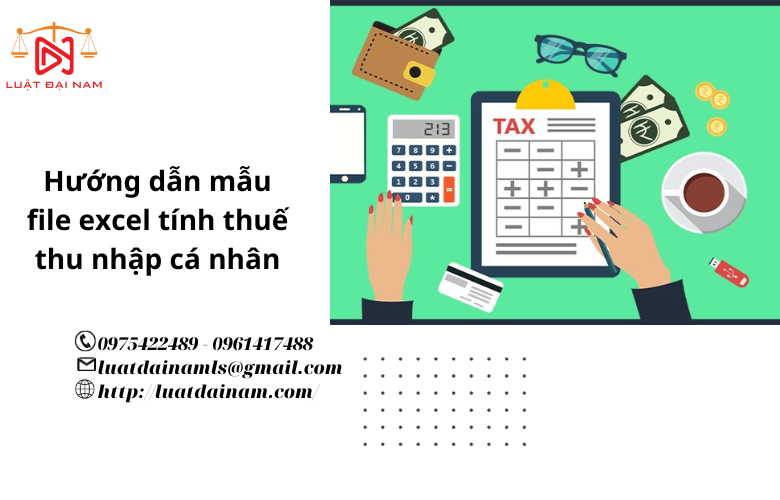 Hướng dẫn mẫu file excel tính thuế thu nhập cá nhân