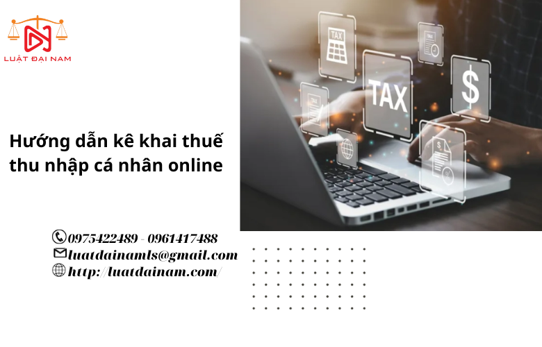 Hướng dẫn kê khai thuế thu nhập cá nhân online