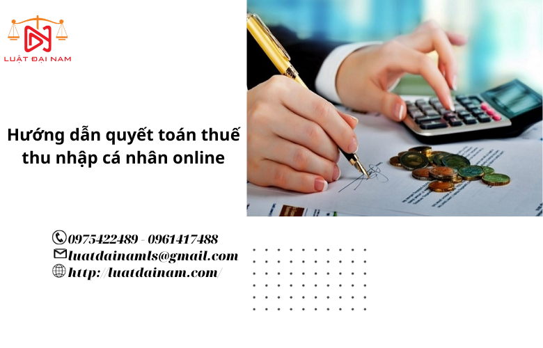 Hướng dẫn quyết toán thuế thu nhập cá nhân online