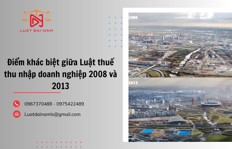 Điểm khác biệt giữa Luật thuế thu nhập doanh nghiệp 2008 và 2013