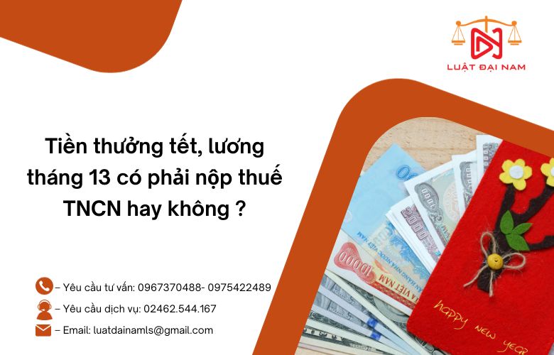 Tiền thưởng tết, lương tháng 13 có phải nộp thuế TNCN hay không ?