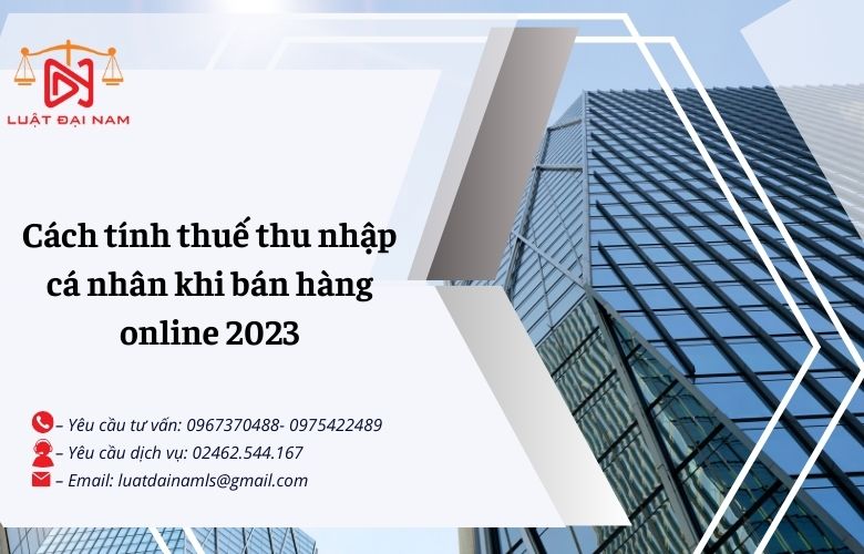 Cách tính thuế thu nhập cá nhân khi bán hàng online 2023