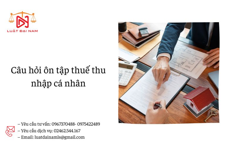 Câu hỏi ôn tập thuế thu nhập cá nhân