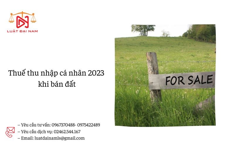 Thuế thu nhập cá nhân 2023 khi bán đất