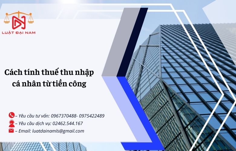 Cách tính thuế thu nhập cá nhân từ tiền công