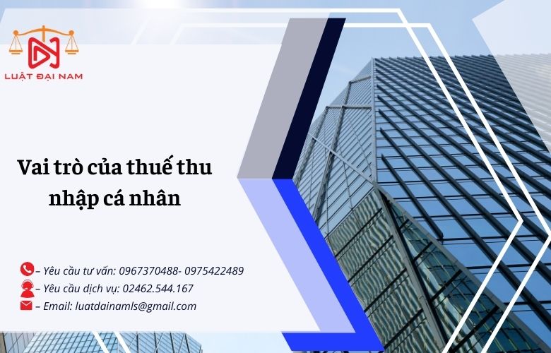 Vai trò của thuế thu nhập cá nhân