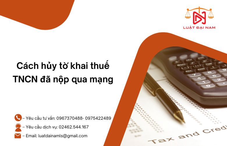 Cách hủy tờ khai thuế TNCN đã nộp qua mạng