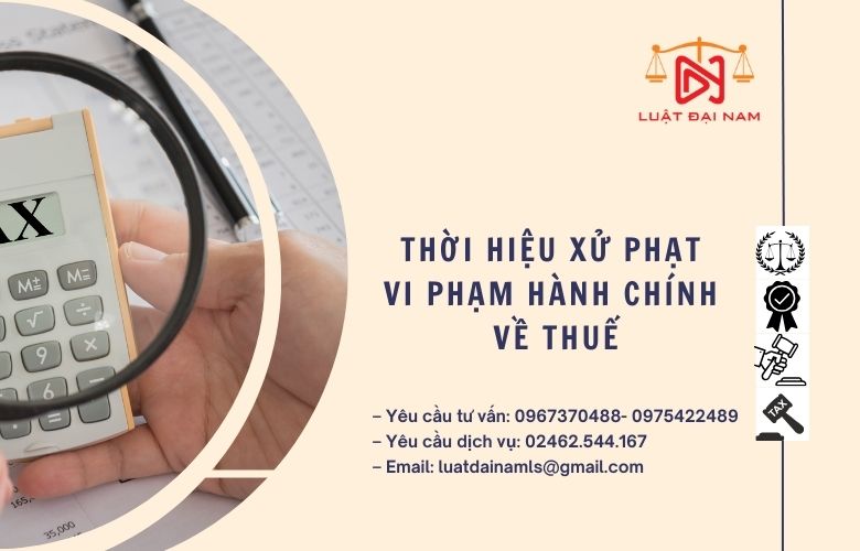 Thời hiệu xử phạt vi phạm hành chính về thuế