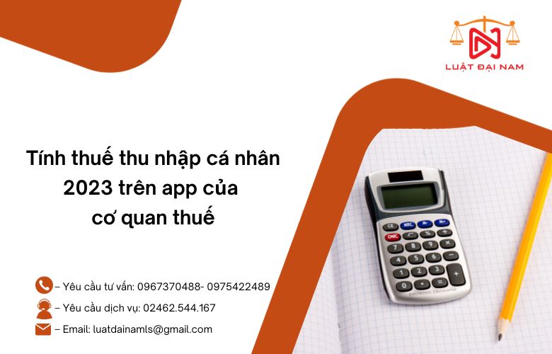 Tính thuế thu nhập cá nhân 2023 trên app của cơ quan thuế