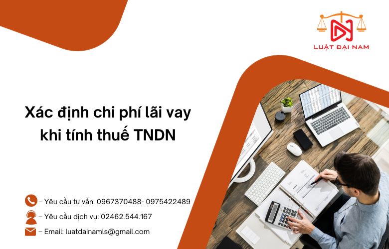 Xác định chi phí lãi vay khi tính thuế TNDN