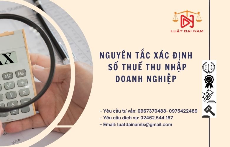 Nguyên tắc xác định số thuế thu nhập doanh nghiệp