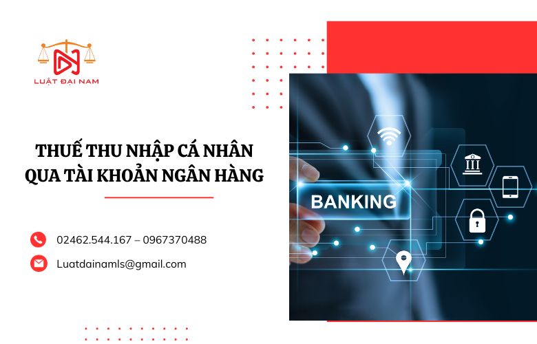 thuế thu nhập cá nhân qua tài khoản ngân hàng