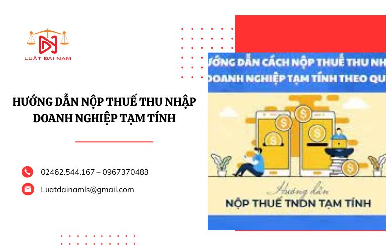 hướng dẫn nộp thuế thu nhập doanh nghiệp tạm tính