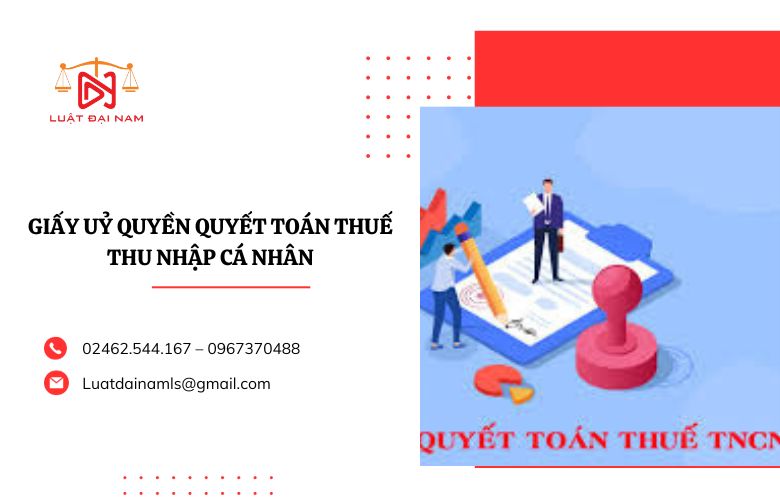 Giấy uỷ quyền quyết toán thuế thu nhập cá nhân