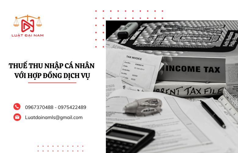 Thuế thu nhập cá nhân với hợp đồng dịch vụ