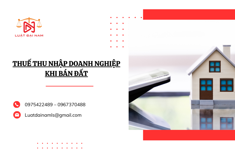 Thuế thu nhập doanh nghiệp khi bán đất