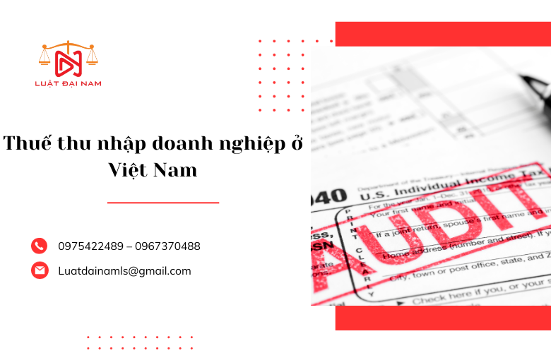 Thuế thu nhập doanh nghiệp ở Việt Nam