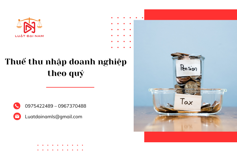 Thuế thu nhập doanh nghiệp theo quý