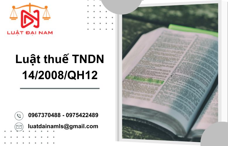 Luật thuế thu nhập doanh nghiệp 14/2008/QH12