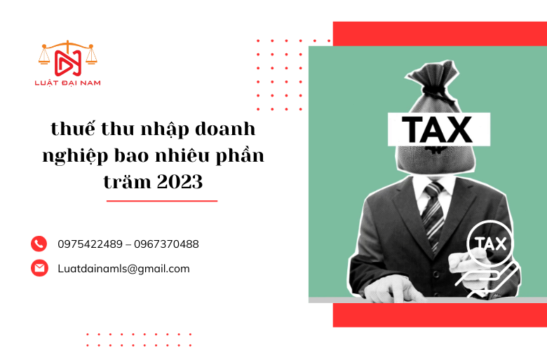 thuế thu nhập doanh nghiệp bao nhiêu phần trăm 2023