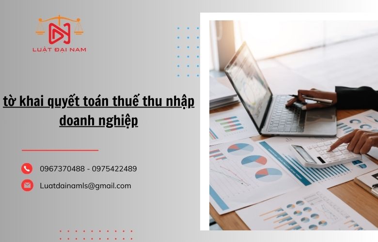 tờ khai quyết toán thuế thu nhập doanh nghiệp