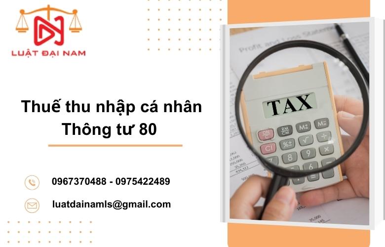 Thuế thu nhập cá nhân thông tư 80