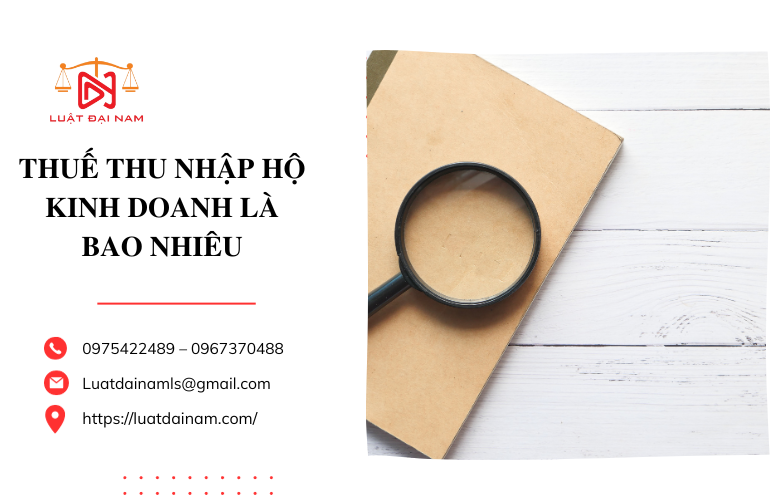 Thuế thu nhập hộ kinh doanh là bao nhiêu