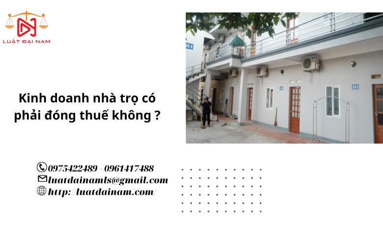 Kinh doanh nhà trọ có phải đóng thuế không ?