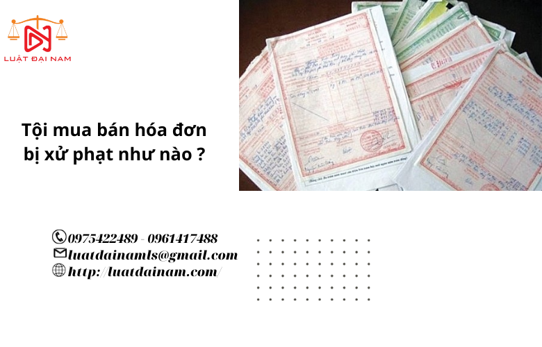 Tội mua bán hóa đơn bị xử phạt như nào ?