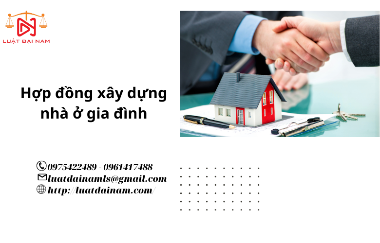 Hợp đồng xây dựng nhà ở gia đình