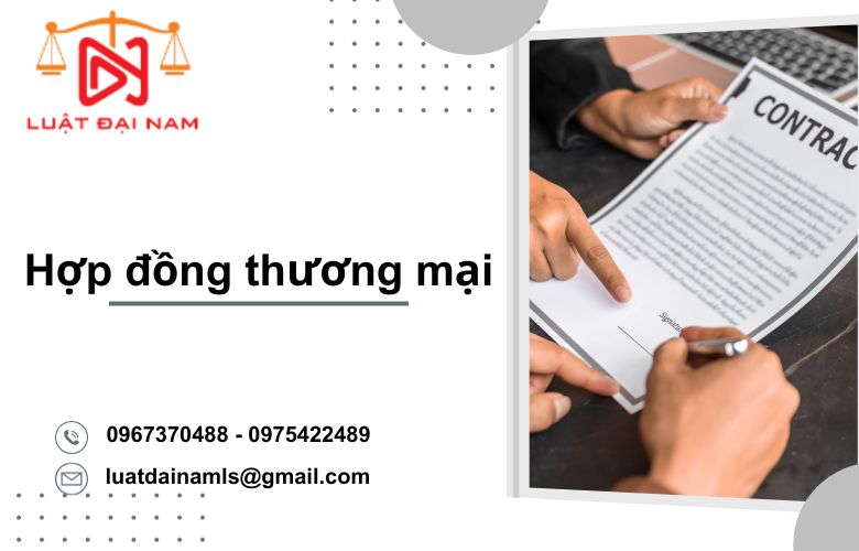 Hợp đồng thương mại là gì?